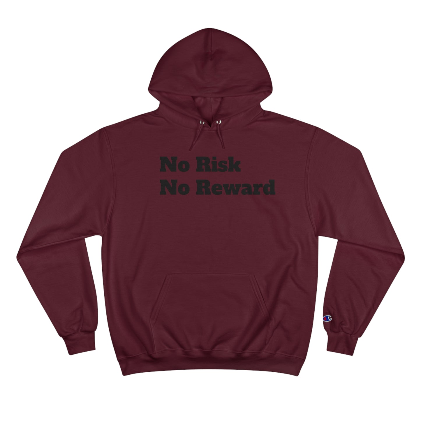 No Risk No Reward Hoodie