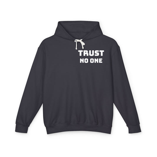 Trust No One Hoodie