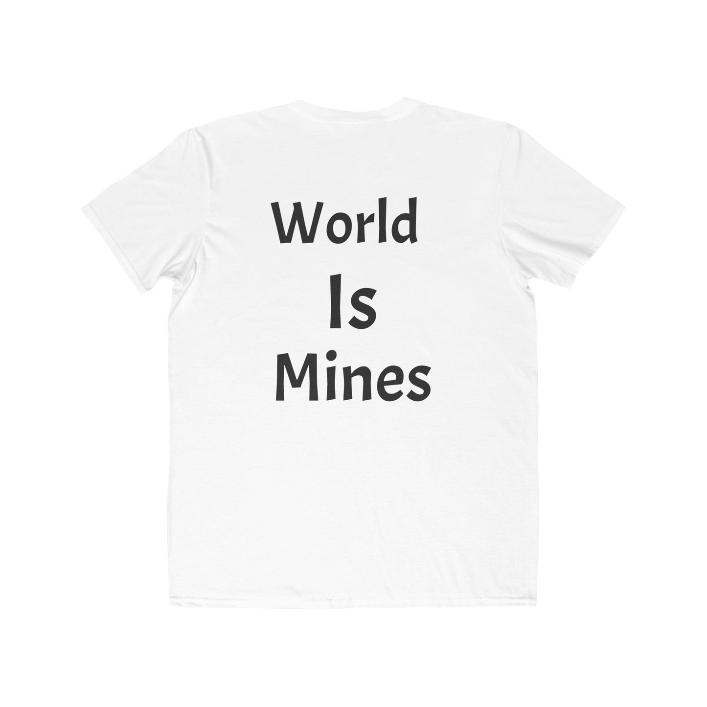 World Is Mines Tee