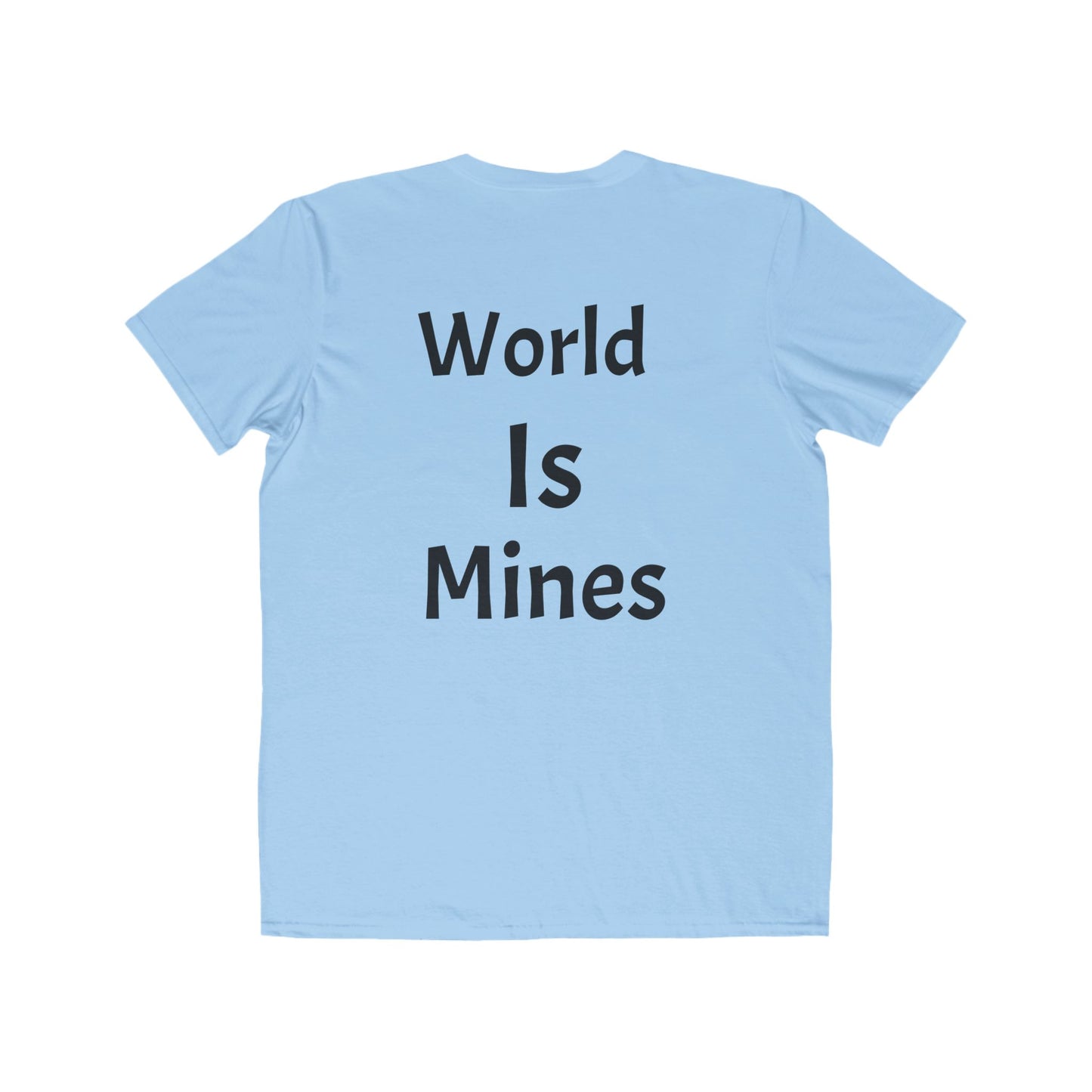 World Is Mines Tee