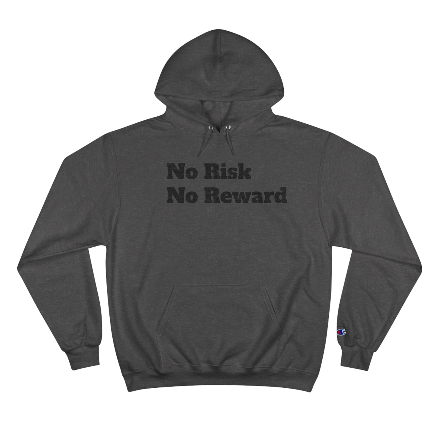 No Risk No Reward Hoodie