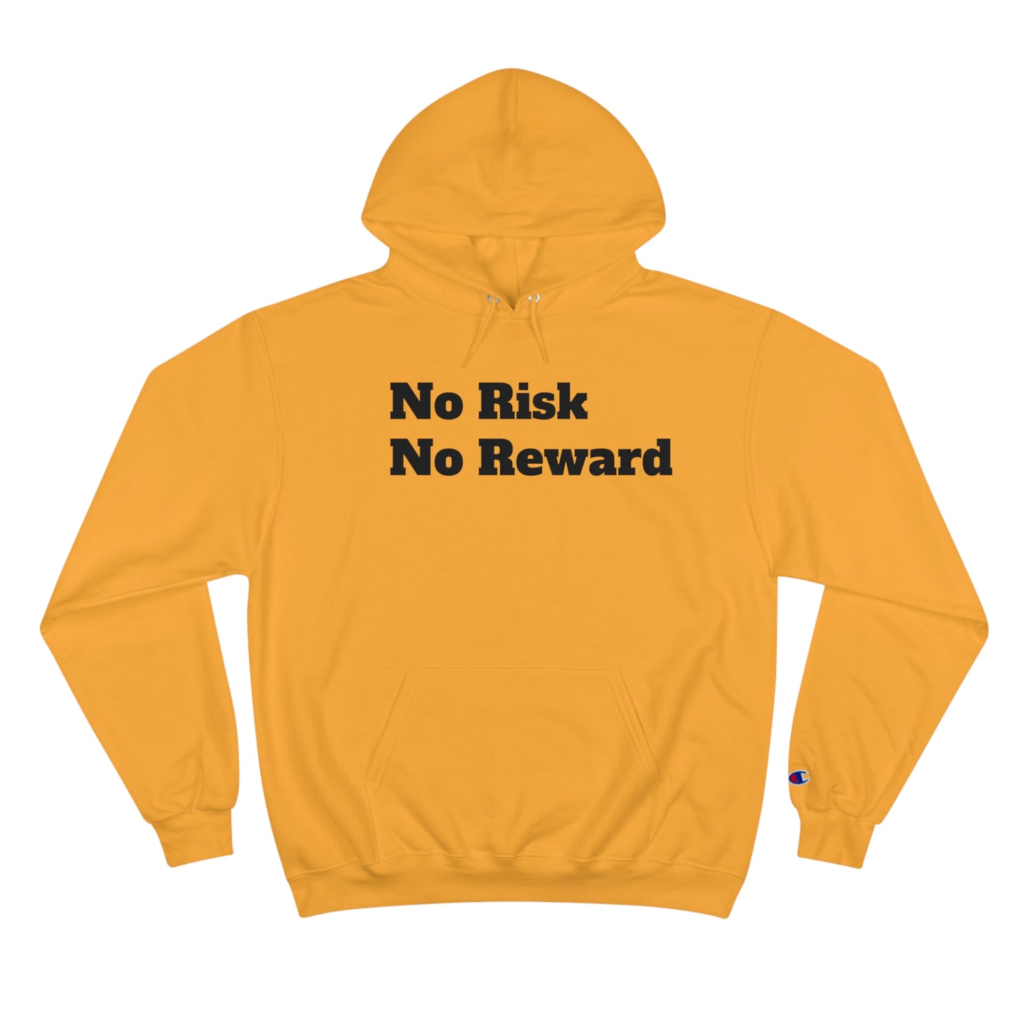 No Risk No Reward Hoodie