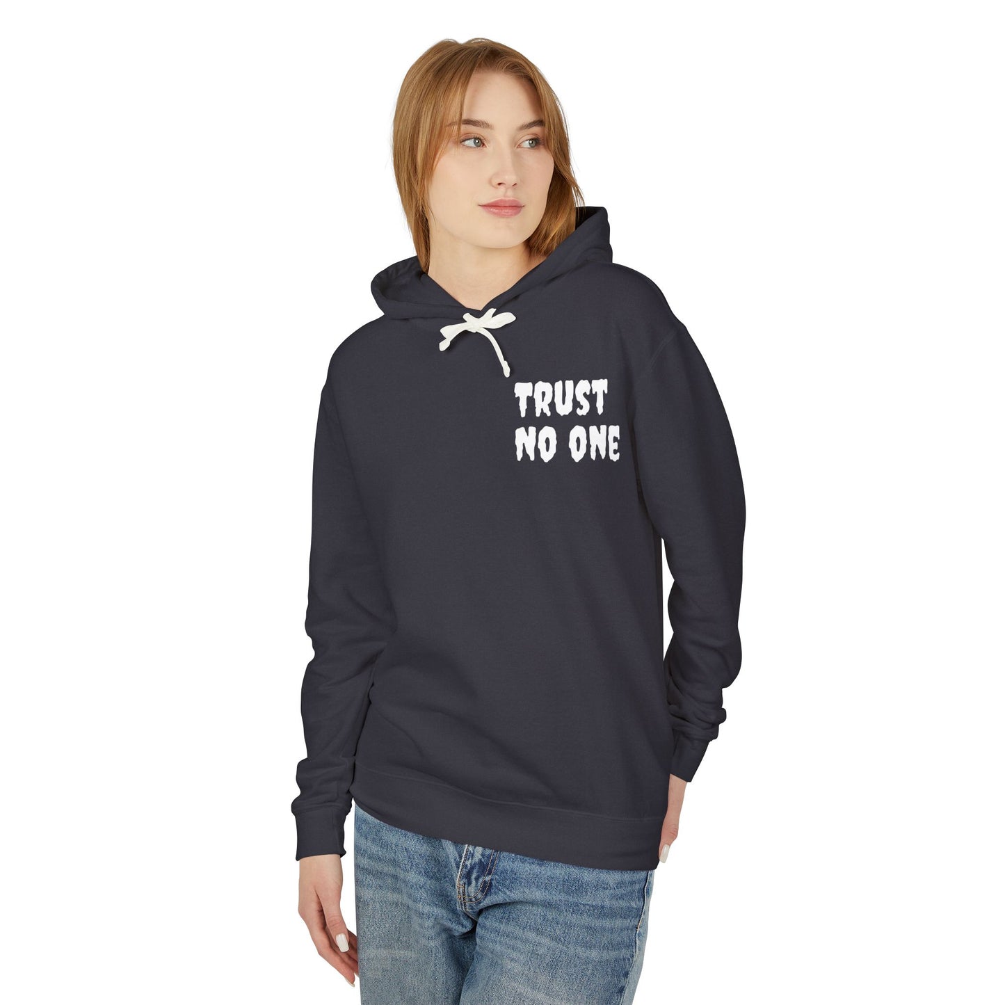 Trust no one sweatshirt