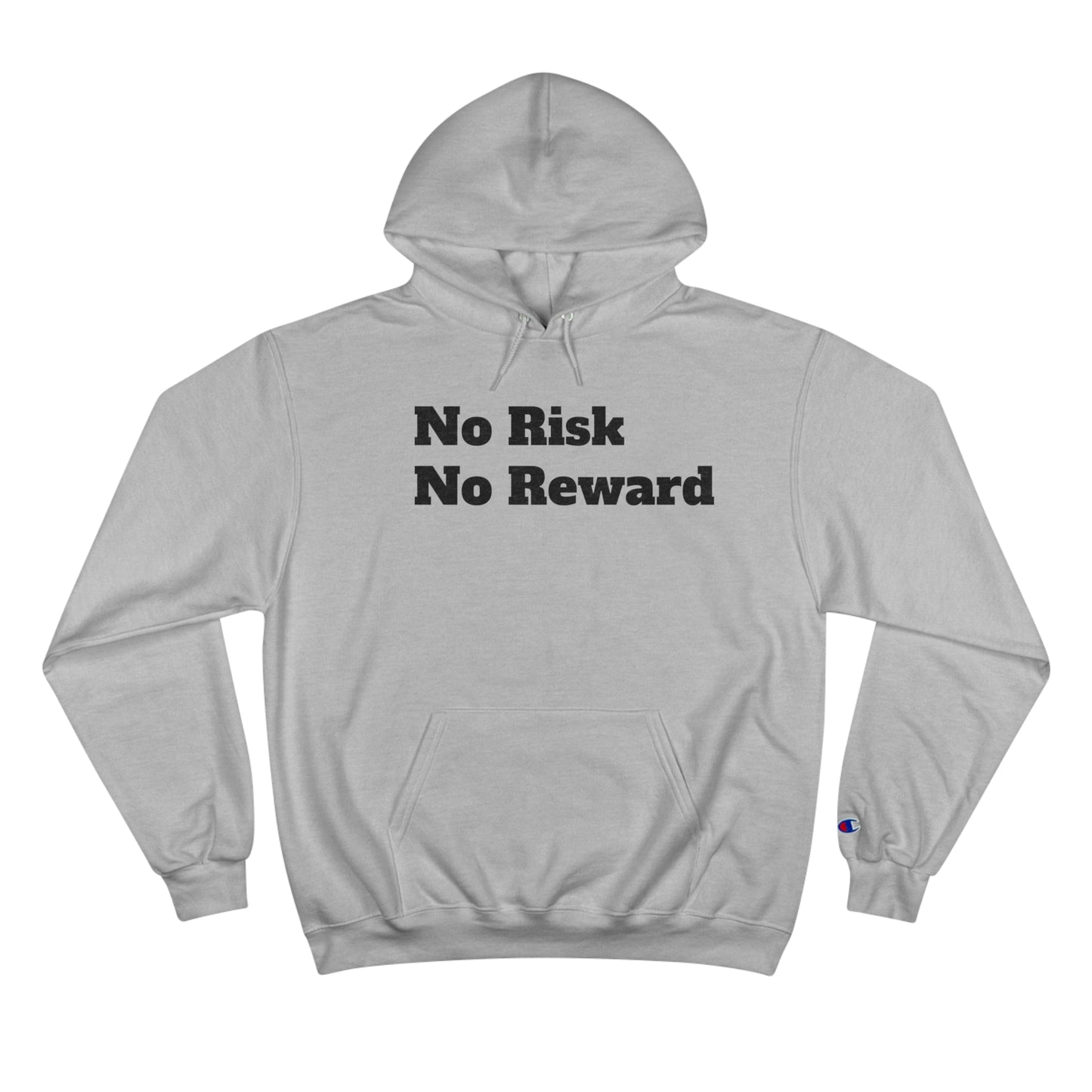 No Risk No Reward Hoodie