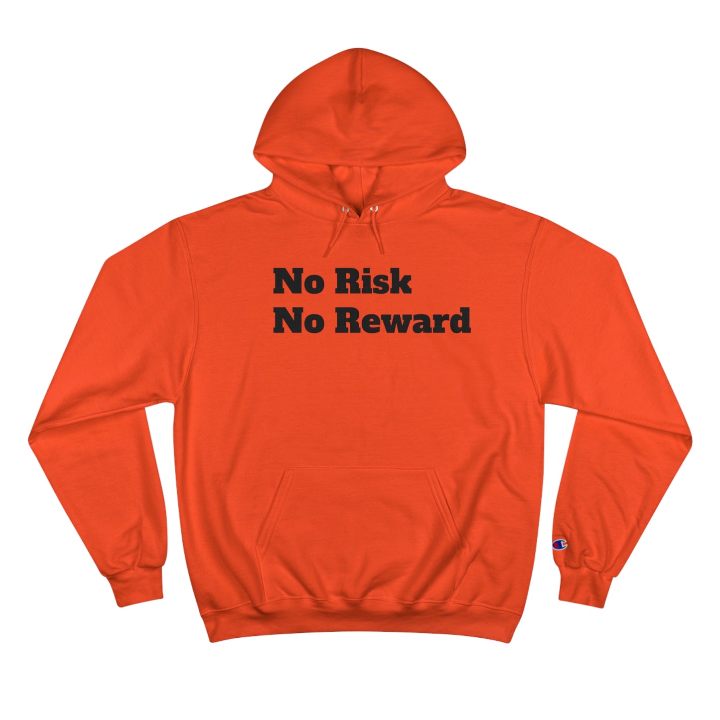 No Risk No Reward Hoodie