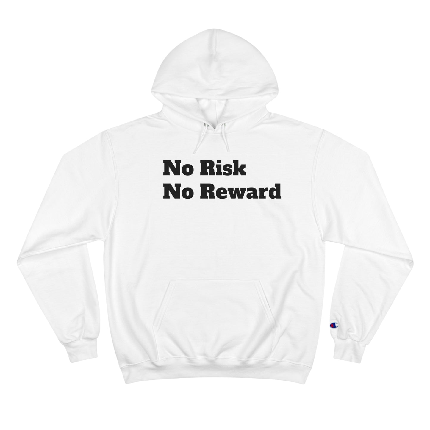 No Risk No Reward Hoodie